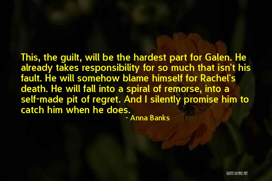 Blame And Guilt Quotes By Anna Banks