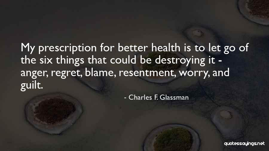 Blame And Guilt Quotes By Charles F. Glassman