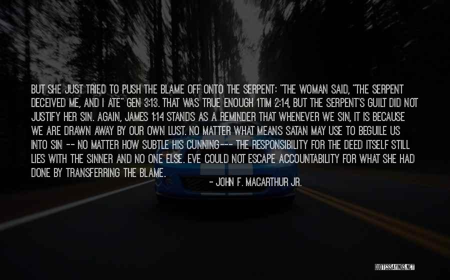 Blame And Guilt Quotes By John F. MacArthur Jr.