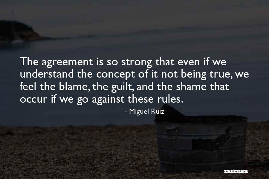 Blame And Guilt Quotes By Miguel Ruiz