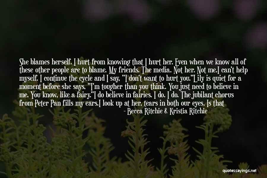 Blame And Hurt Quotes By Becca Ritchie & Kristia Ritchie