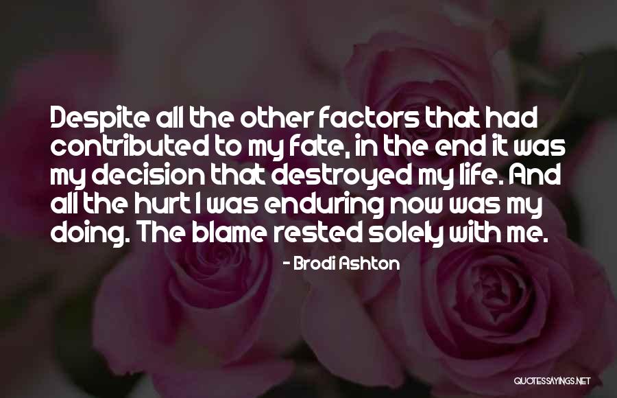 Blame And Hurt Quotes By Brodi Ashton