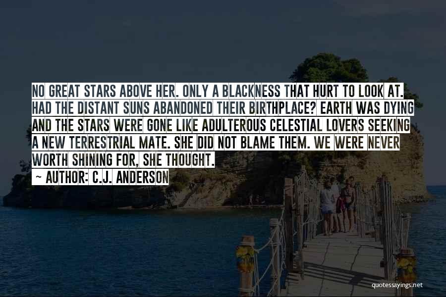Blame And Hurt Quotes By C.J. Anderson