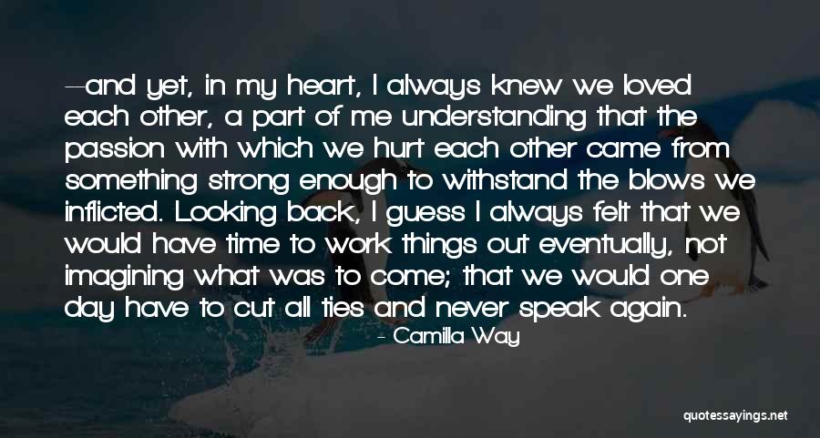 Blame And Hurt Quotes By Camilla Way