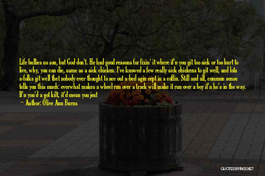 Blame And Hurt Quotes By Olive Ann Burns