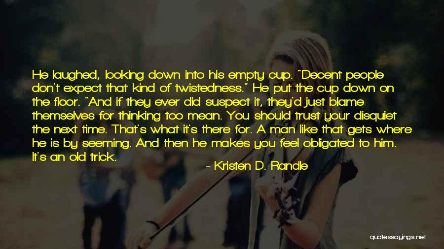 Blame And Time Quotes By Kristen D. Randle