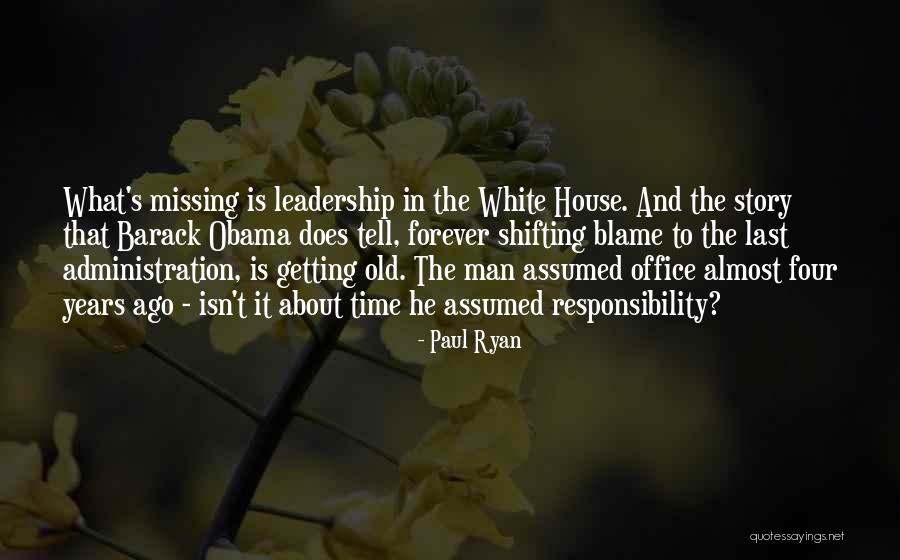 Blame And Time Quotes By Paul Ryan