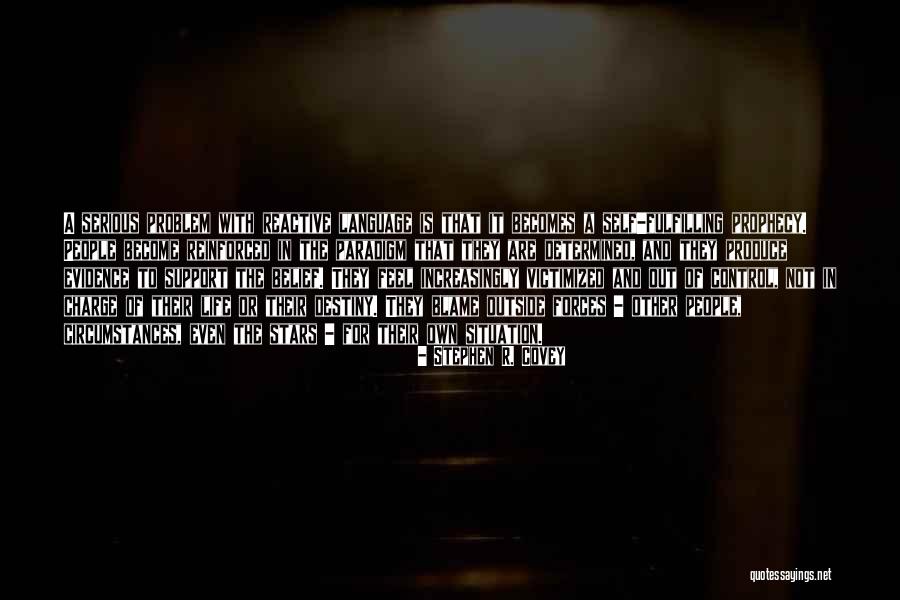 Blame Circumstances Quotes By Stephen R. Covey Blame Circumstances Quotes By Stephen R. Covey