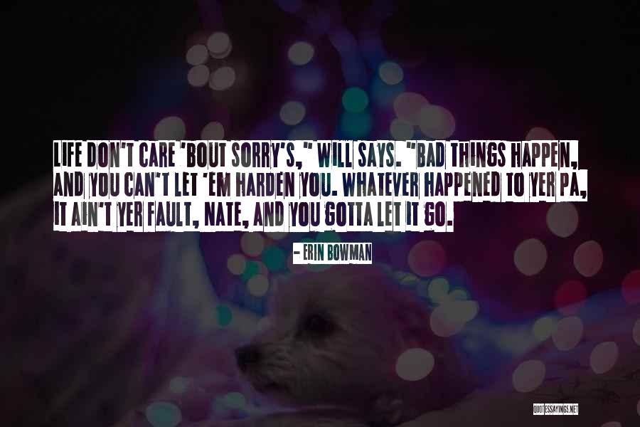 Blame Fault Quotes By Erin Bowman Blame Fault Quotes By Erin Bowman