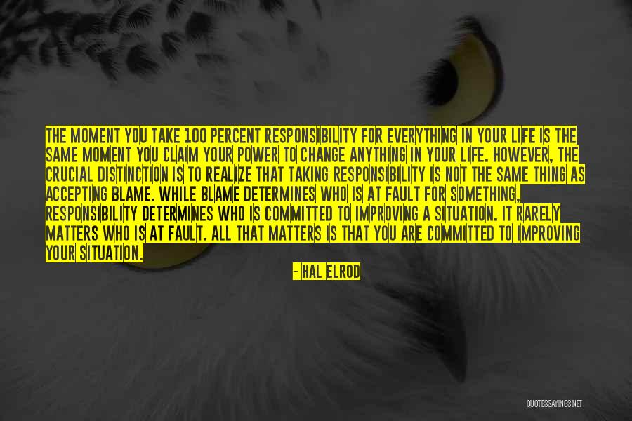 Blame Fault Quotes By Hal Elrod Blame Fault Quotes By Hal Elrod