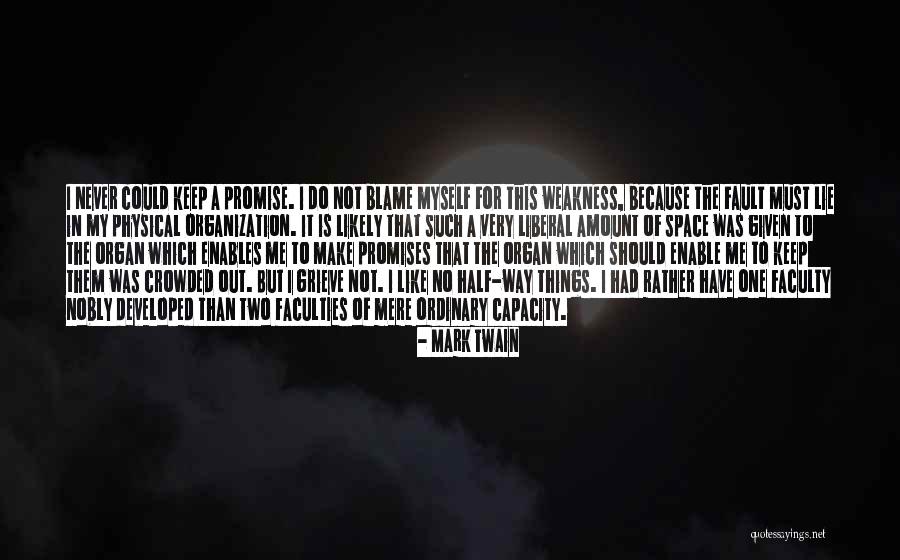Blame Fault Quotes By Mark Twain Blame Fault Quotes By Mark Twain
