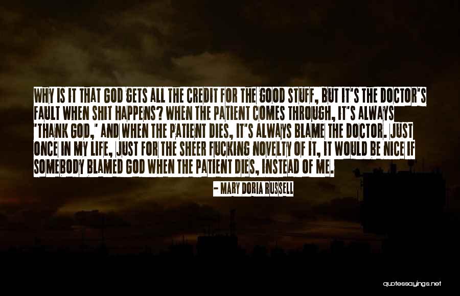Blame Fault Quotes By Mary Doria Russell Blame Fault Quotes By Mary Doria Russell