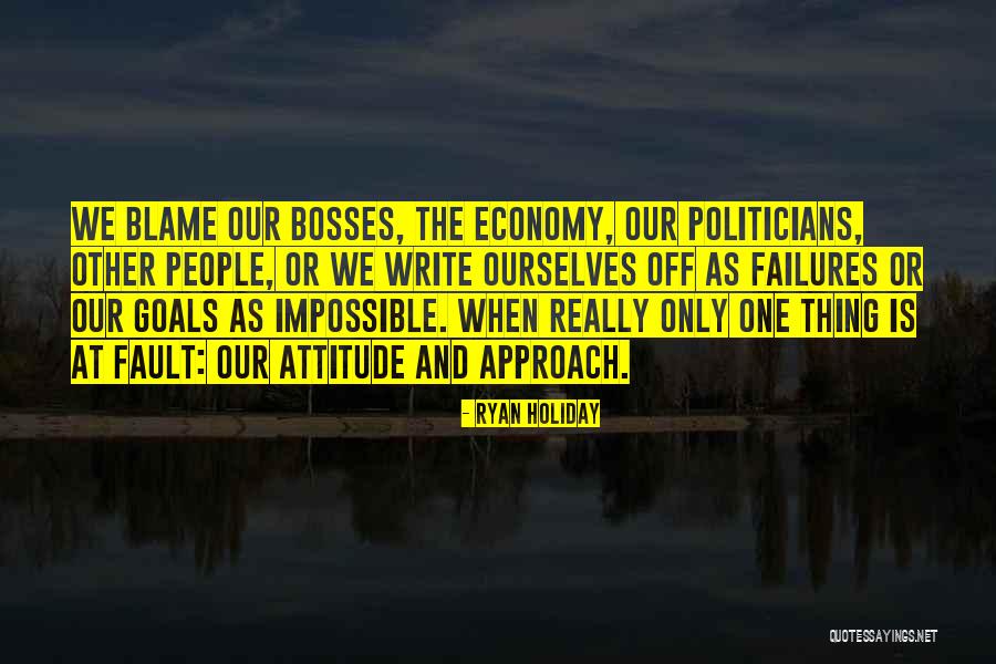 Blame Fault Quotes By Ryan Holiday Blame Fault Quotes By Ryan Holiday