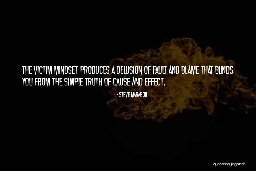 Blame Fault Quotes By Steve Maraboli Blame Fault Quotes By Steve Maraboli