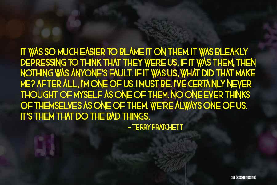 Blame Fault Quotes By Terry Pratchett Blame Fault Quotes By Terry Pratchett