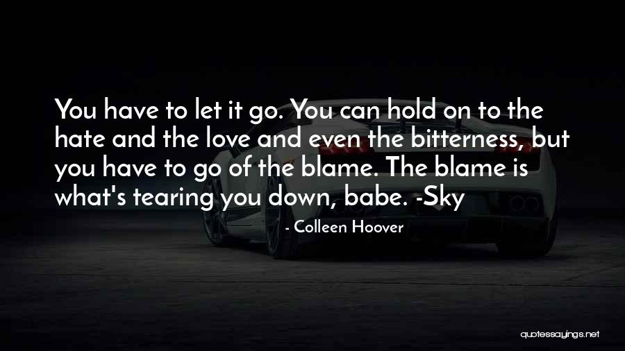 Blame It On Quotes By Colleen Hoover Blame It On Quotes By Colleen Hoover