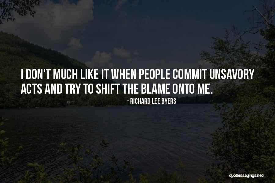 Blame It To Me Quotes By Richard Lee Byers