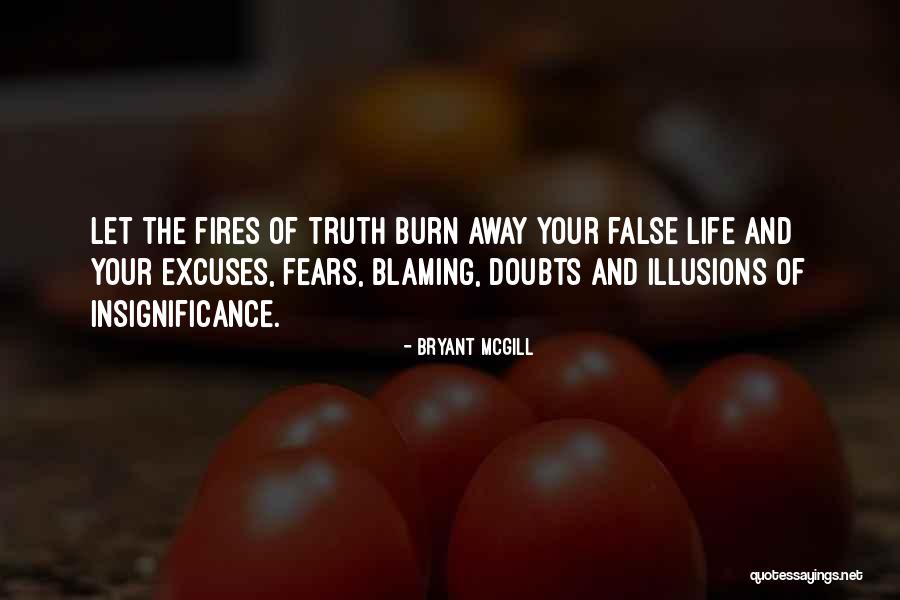 Blame Life Quotes By Bryant McGill Blame Life Quotes By Bryant McGill