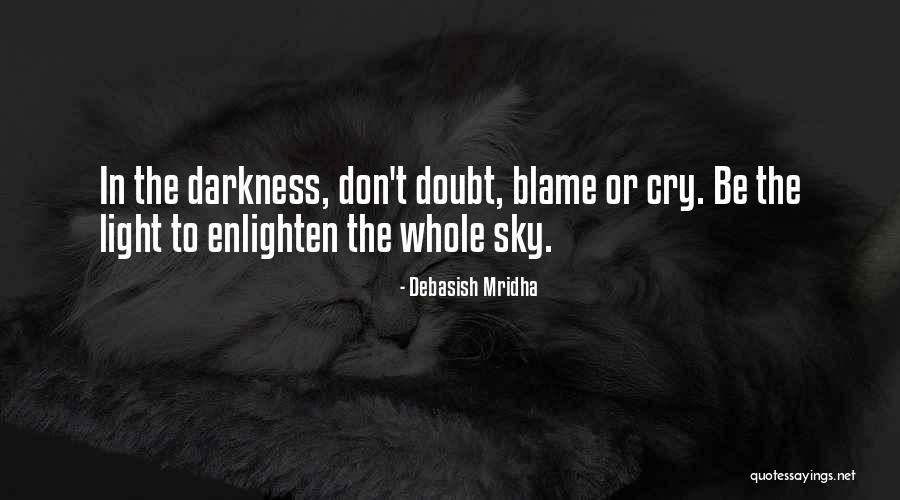 Blame Life Quotes By Debasish Mridha Blame Life Quotes By Debasish Mridha