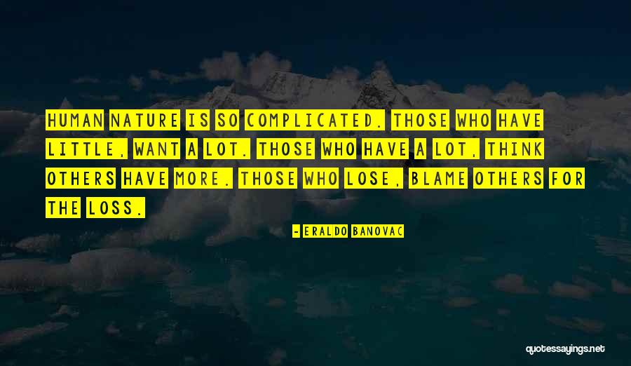 Blame Life Quotes By Eraldo Banovac Blame Life Quotes By Eraldo Banovac