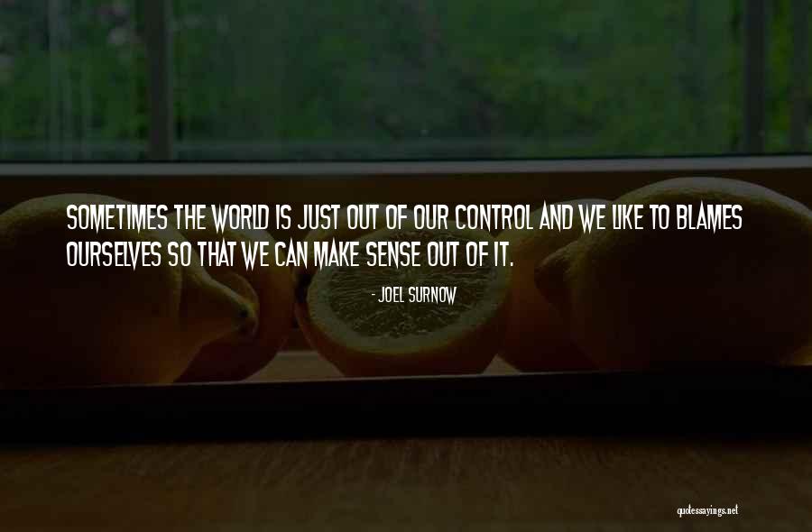 Blame Life Quotes By Joel Surnow Blame Life Quotes By Joel Surnow