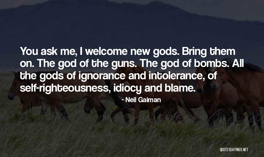 Blame Me Quotes By Neil Gaiman Blame Me Quotes By Neil Gaiman