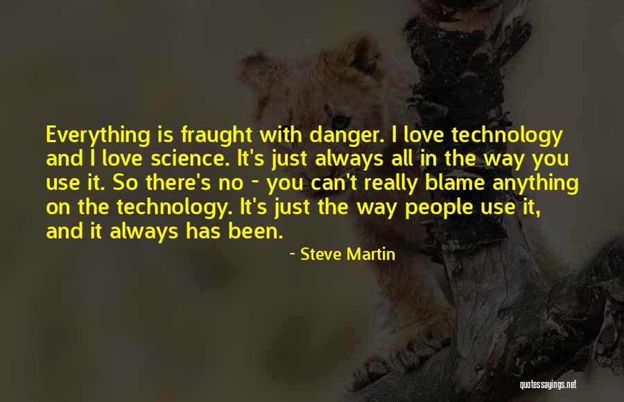 Blame Myself For Everything Quotes By Steve Martin