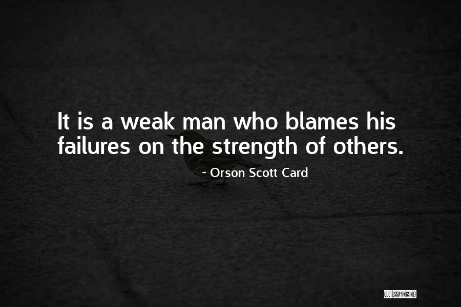 Blame Others For Failures Quotes By Orson Scott Card Blame Others For Failures Quotes By Orson Scott Card