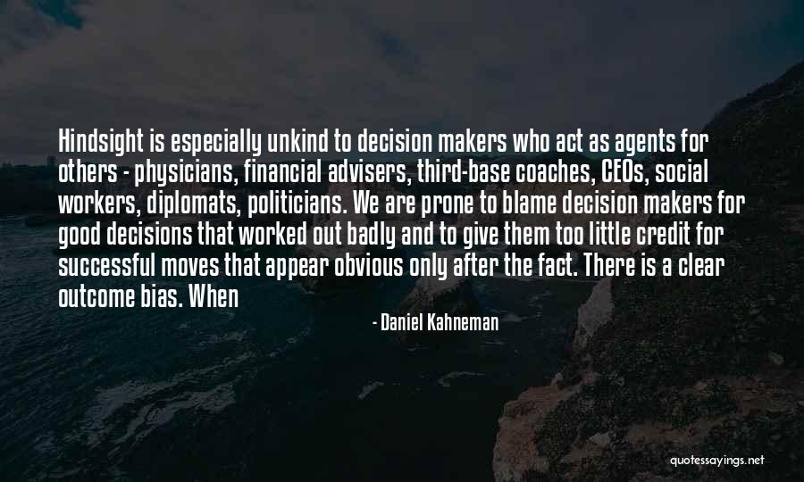 Blame Others Quotes By Daniel Kahneman