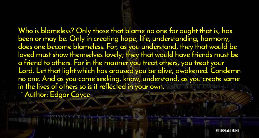 Blame Others Quotes By Edgar Cayce