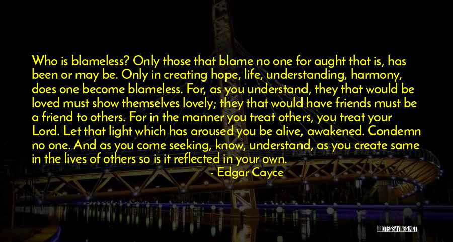 Blame Others Quotes By Edgar Cayce Blame Others Quotes By Edgar Cayce