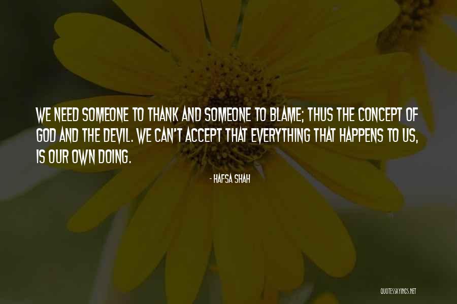 Blame Others Quotes By Hafsa Shah Blame Others Quotes By Hafsa Shah