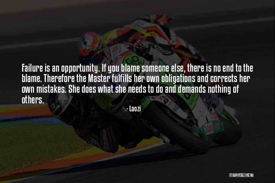 Blame Others Quotes By Laozi Blame Others Quotes By Laozi