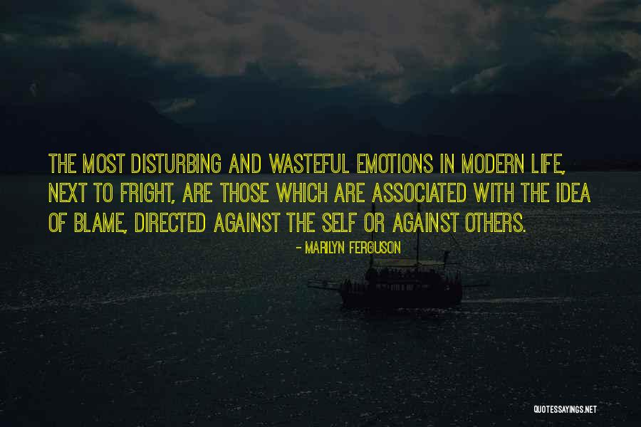 Blame Others Quotes By Marilyn Ferguson Blame Others Quotes By Marilyn Ferguson