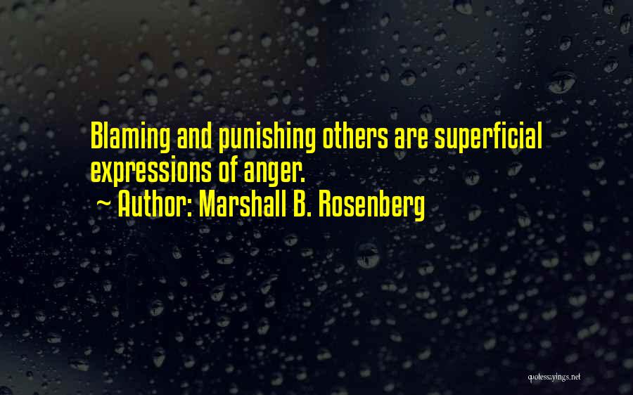 Blame Others Quotes By Marshall B. Rosenberg