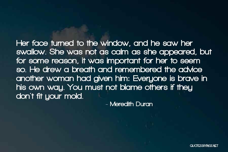 Blame Others Quotes By Meredith Duran Blame Others Quotes By Meredith Duran