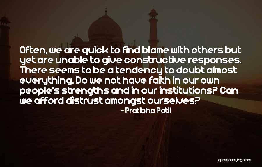 Blame Others Quotes By Pratibha Patil Blame Others Quotes By Pratibha Patil