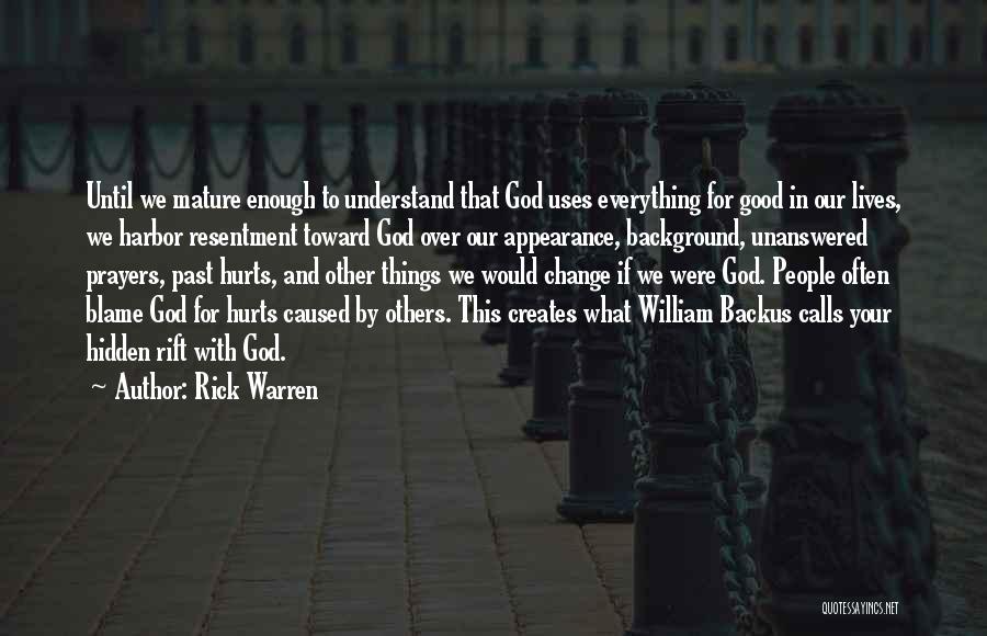 Blame Others Quotes By Rick Warren