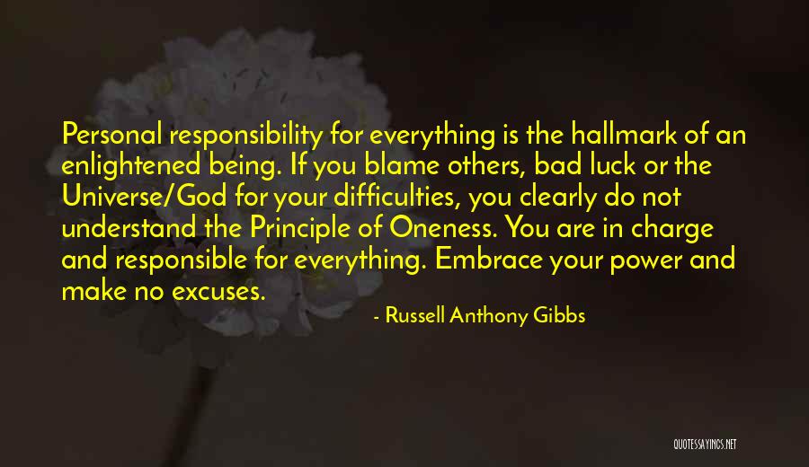 Blame Others Quotes By Russell Anthony Gibbs