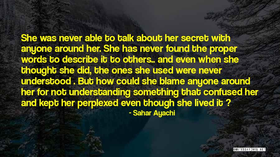 Blame Others Quotes By Sahar Ayachi Blame Others Quotes By Sahar Ayachi