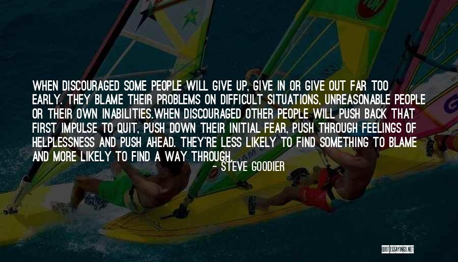 Blame Others Quotes By Steve Goodier Blame Others Quotes By Steve Goodier