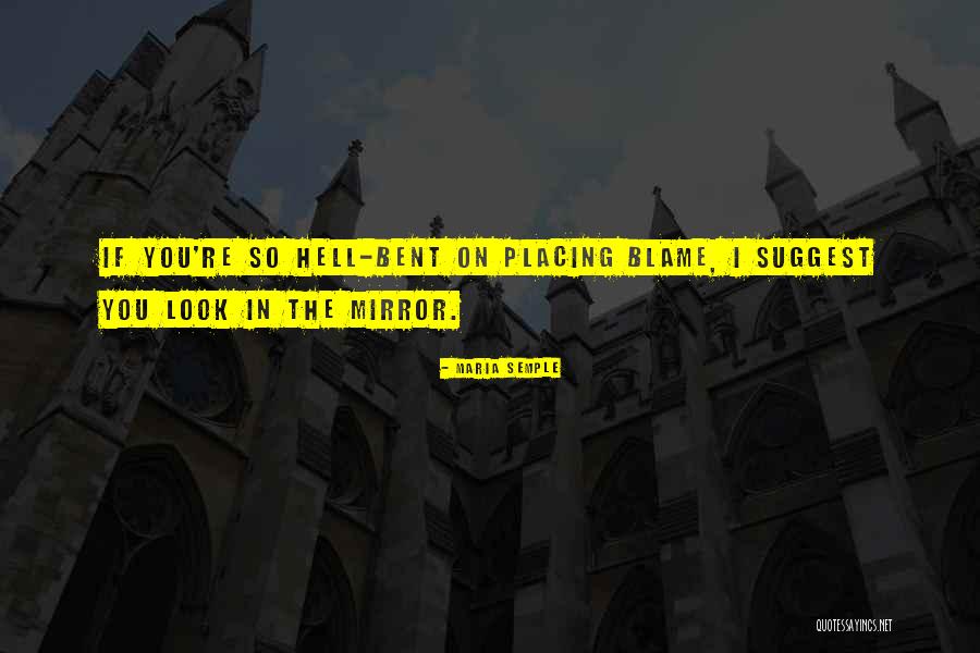 Blame Placing Quotes By Maria Semple Blame Placing Quotes By Maria Semple