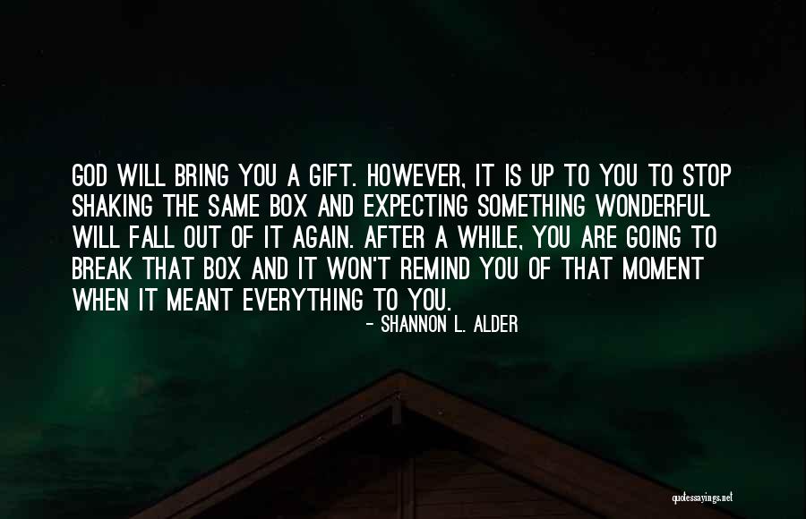 Blame Shifter Quotes By Shannon L. Alder Blame Shifter Quotes By Shannon L. Alder