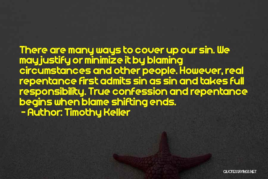 Blame Shifting Quotes By Timothy Keller