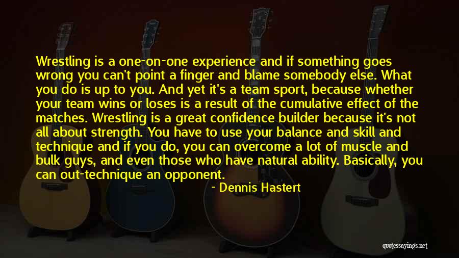 Blame Somebody Else Quotes By Dennis Hastert Blame Somebody Else Quotes By Dennis Hastert