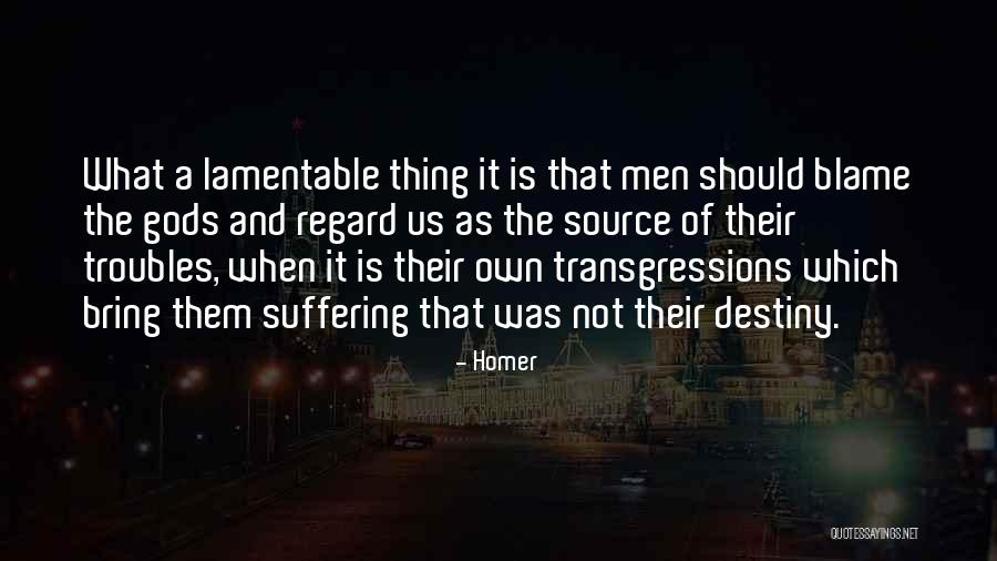 Blame Us Quotes By Homer Blame Us Quotes By Homer