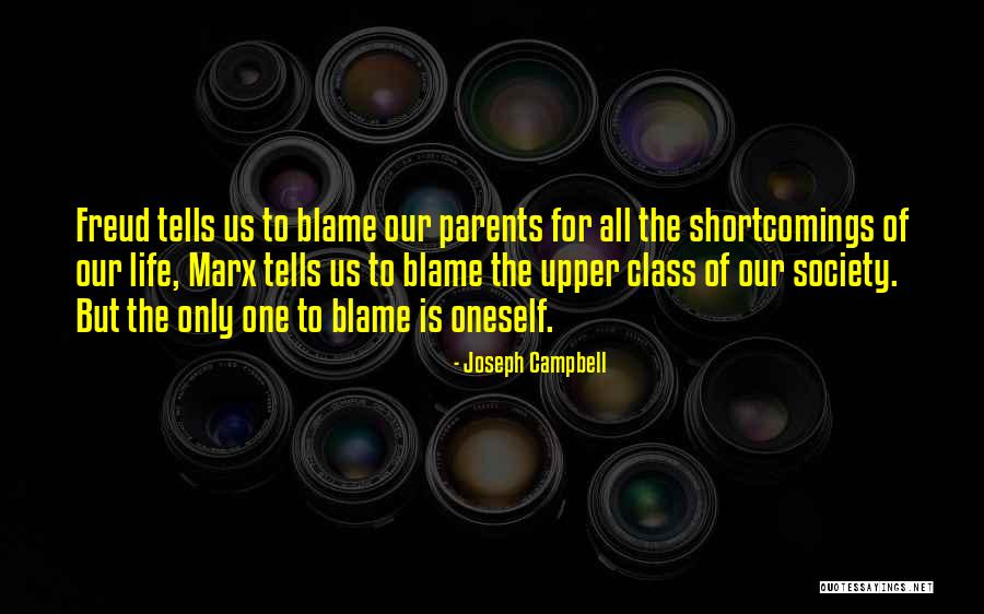 Blame Us Quotes By Joseph Campbell Blame Us Quotes By Joseph Campbell