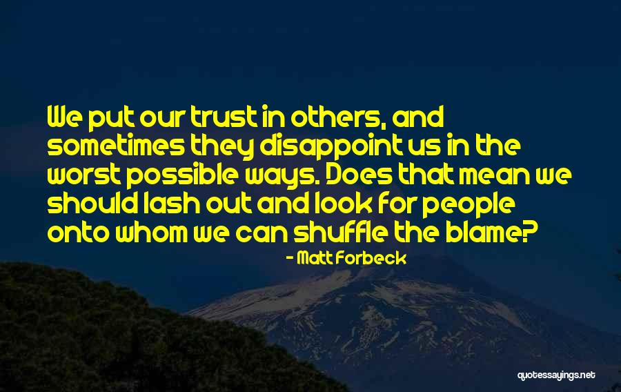 Blame Us Quotes By Matt Forbeck Blame Us Quotes By Matt Forbeck