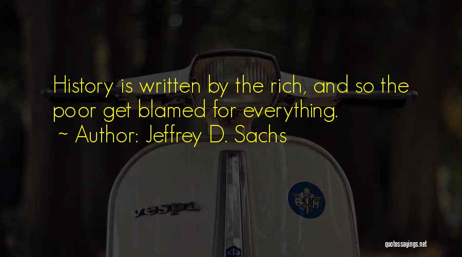 Blamed For Everything Quotes By Jeffrey D. Sachs