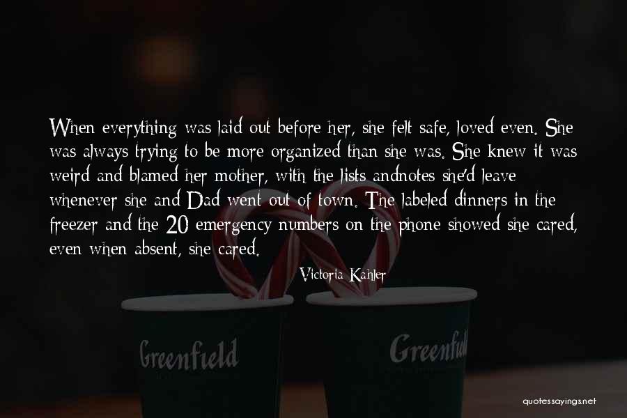 Blamed For Everything Quotes By Victoria Kahler